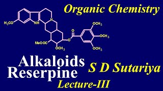 Reserpine Synthesis  Alkaloids Part3  Organic Chemistry MSc Sem3  Alkaloids MSc chemistry [upl. by Elsworth136]