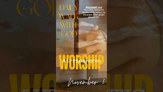 📆 November 5  Authentic Worship  bibleverse dailyreading verseoftheday biblestudy [upl. by Tran]