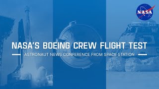 NASA’s Boeing Crew Flight Test Astronaut News Conference From Space Station [upl. by Llevram923]