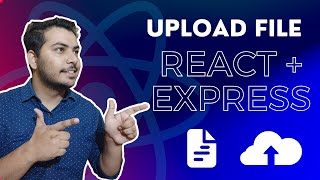 File Upload Using React And Express [upl. by Wallack]