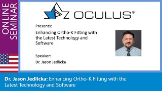 Dr Jason Jedlicka O D Enhancing OrthoK Fitting with the Latest Technology and Software [upl. by Deonne]