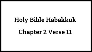 Holy Bible Habakkuk 211 [upl. by Attenrad]