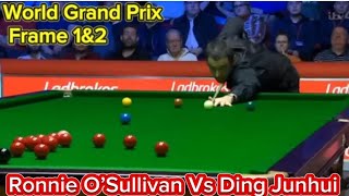 World Grand Prix Open  Ronnie O’Sullivan Vs Dig Junhui Frame 1amp2 [upl. by Esital]