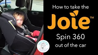 How to take the Joie Spin 360 out of the car [upl. by Notniuq]