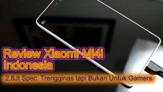 Xiaomi Mi4i Review Indonesia  28jt Spec Trengginas tapi bukan untuk gamers [upl. by Brier]