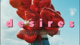 DESIRES  ALVEE SANDHU  OFFICIAL VIDEO [upl. by Mervin297]