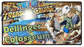 Dellinger Colosseum  One Piece Treasure Cruise Deutsch [upl. by Assened631]