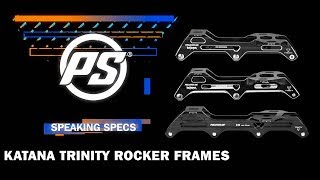 Powerslide Katana TRINITY rocker frames  Speaking Specs [upl. by Goldarina]