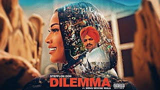 Dilemma  Sidhu Moose Wala Official Video Stefflon Don  Sidhu Moose Wala New Song  UK Waliye [upl. by Enyehc]