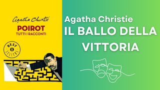 Il Ballo della Vittoria Agatha Christie  Audiolibro completo [upl. by Aina]