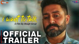 I Want To Talk Trailer Abhishek Bachchan  I Want to Talk Movie trailer Abhishek Bachchan Shoojit s [upl. by Ahl]