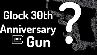 The Glock 30th Anniversary Commemorative Pistol [upl. by Lledniw]