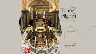 From Tourist to Pilgrim  Ep 2 Saint Mary Major [upl. by Dogs]