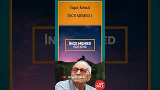 İNCE MEMED Yaşar KemalRoman [upl. by Sidwohl575]