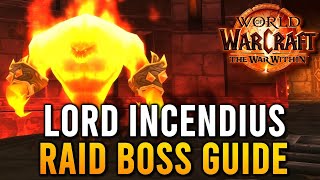 LORD INCENDIUS GUIDE  Blackrock Depths NormalHeroic Boss Guide  WoW The War Within [upl. by Jeremy]