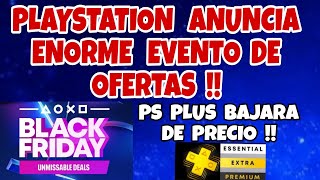 PLAYSTATION ANUNCIA ENORME EVENTO DE OFERTAS BLACK FRIDAY Y PS PLUS BAJARA DE PRECIO  PS5 PS4 [upl. by Pheni]