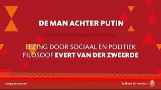 De man achter Putin  Lezing door filosoof Evert van der Zweerde [upl. by Aicirtam371]