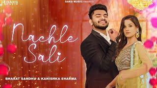 Nachle Sali FULL SONG  Amit Dhull Ashu T Bharat Kanishka Sharma  New Haryanvi Songs 2024 [upl. by Shewchuk668]