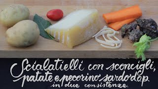 5 Scialatielli con Sconcigli Patate e Pecorino Sardo DOP [upl. by Napra]