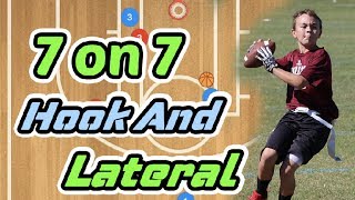 7 on 7 Hook and Lateral Flag Football Play [upl. by Anselmi]