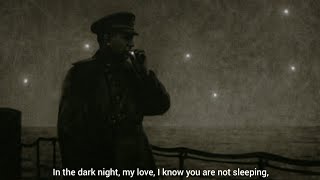 Dark is the Night  Soviet WW2 Song [upl. by Nelyt]