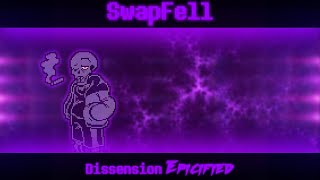 Swapfell  Dissension Epicified [upl. by Silohcin]