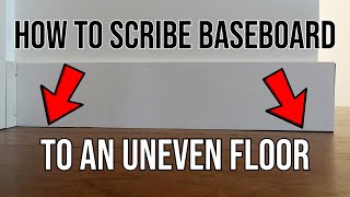 How To Scribe Baseboard To An Uneven Floor Carpentry Tips amp Tricks [upl. by Klement]