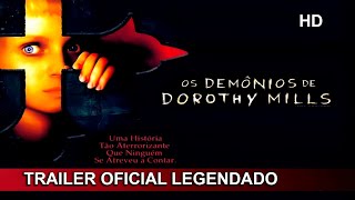 Os Demônios de Dorothy Mills 2008 Trailer Oficial Legendado [upl. by Bonns]