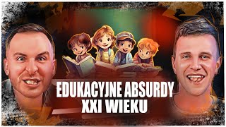 Edukacyjne Absurdy XXI wieku [upl. by Ellehsim]