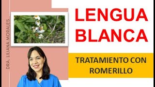 🤷‍♀️LENGUA BLANCA MAL ALIENTO yo CANDIDIASIS ORAL👉remedios naturales con ROMERILLOEpisodio 63 [upl. by Llennor]