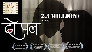 Do Pal  A Love Story  Award Winning Short Film with 25 Million Views  Six Sigma Films [upl. by Crosse]