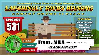 LAUGHINGLY YOURS BIANONG 180 COMPILATION  ILOCANO DARMA  LADY ELLE PRODUCTIONS [upl. by Vachell]