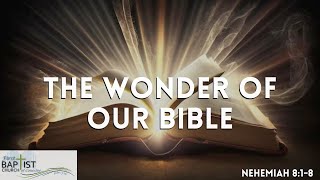 The Wonder of Our Bible  Nehemiah 818  Pastor Tony Finney [upl. by Hgieliak]