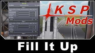 KSP Mods  Fill It Up [upl. by Chee]