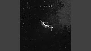 As We Fall [upl. by Brit]