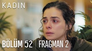 Kadın 52 Bölüm Fragmanı [upl. by Amme]