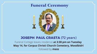 Funeral Ceremony of JOSEPH PAUL CRASTA 72 years Corpus Christi Church Moodbidri [upl. by Garik]