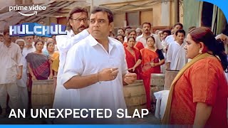 The Slap We Were Not Ready For Ft Paresh Rawal  Hulchul Comedy Scenes  Prime Video [upl. by Trimmer]