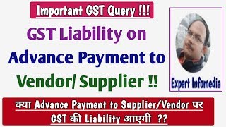 GST ON ADVANCE PAYMENT MADE TO SUPPLIER  NORMAL amp RCM SUPPLY ITC ELIGIBILITY ON ADVANCE PAYMENT [upl. by Pyszka]