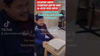 Kegiatan Santri Pesantren Quran Anak Alfatih Putri Depok [upl. by Kama]