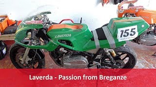 Laverda  Passion from Breganze Part 2 [upl. by Eelyahs345]