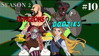 Episode 10  Dungeons amp Doozies Season 2 [upl. by Crosse]