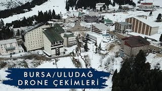 BURSA amp ULUDAĞ KAYAK MERKEZİ DRONE ÇEKİMLERİ [upl. by Nyasuh]