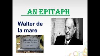 An Epitaph by walter de la mare Explanation [upl. by Rehpretsirhc]