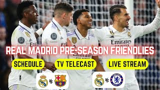 Real Madrid 2024 PreSeason Friendly Matches Live Stream  Telecast Channels  El Clasico  Chelsea [upl. by Anatolio]