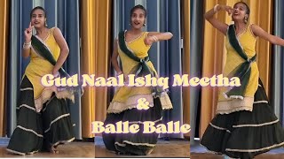 Wedding choreography 💃💃 Gud Naal Ishq Meetha II Balle Balle 💥💥❣️ [upl. by Letniuq83]