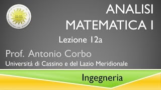 Analisi Matematica I Lez 12a [upl. by Rediah]