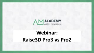 Webinar Raise3D Pro3 vs Pro2  What changed  English [upl. by Herrington]