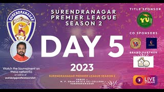 Day  5  Surendranagar Premier League 2023  GUJARAT [upl. by Steinke]