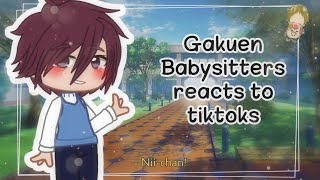 Gakuen Babysitters reacts to tiktoks [upl. by Eob]